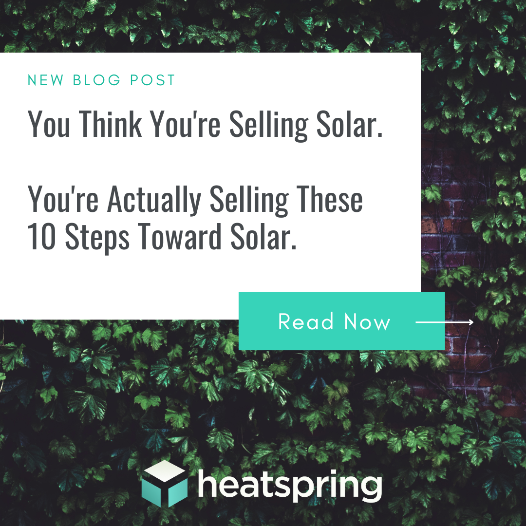 You think you’re selling solar. You’re not.